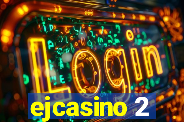 ejcasino 2